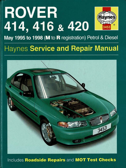 HAYNES MANUAL (3453) ROVER 414, 416 & 420 Petrol & Diesel ~ May 1995 to 1998 